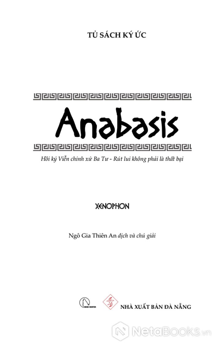 anabasis - hồi ký viễn chinh xứ ba tư (tái bản 2024)