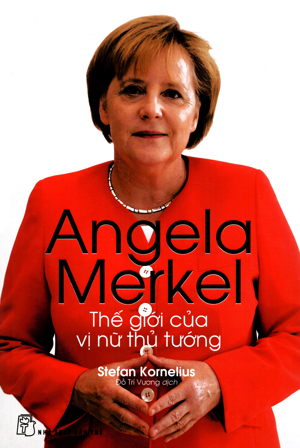 Angela Merkel - The Gioi Cua Vi Nu Thu Tuong