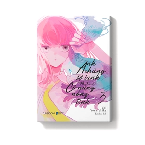 anh chàng sợ lạnh và cô nàng nóng tính - tập 3 - tặng kèm bookmark bế hình