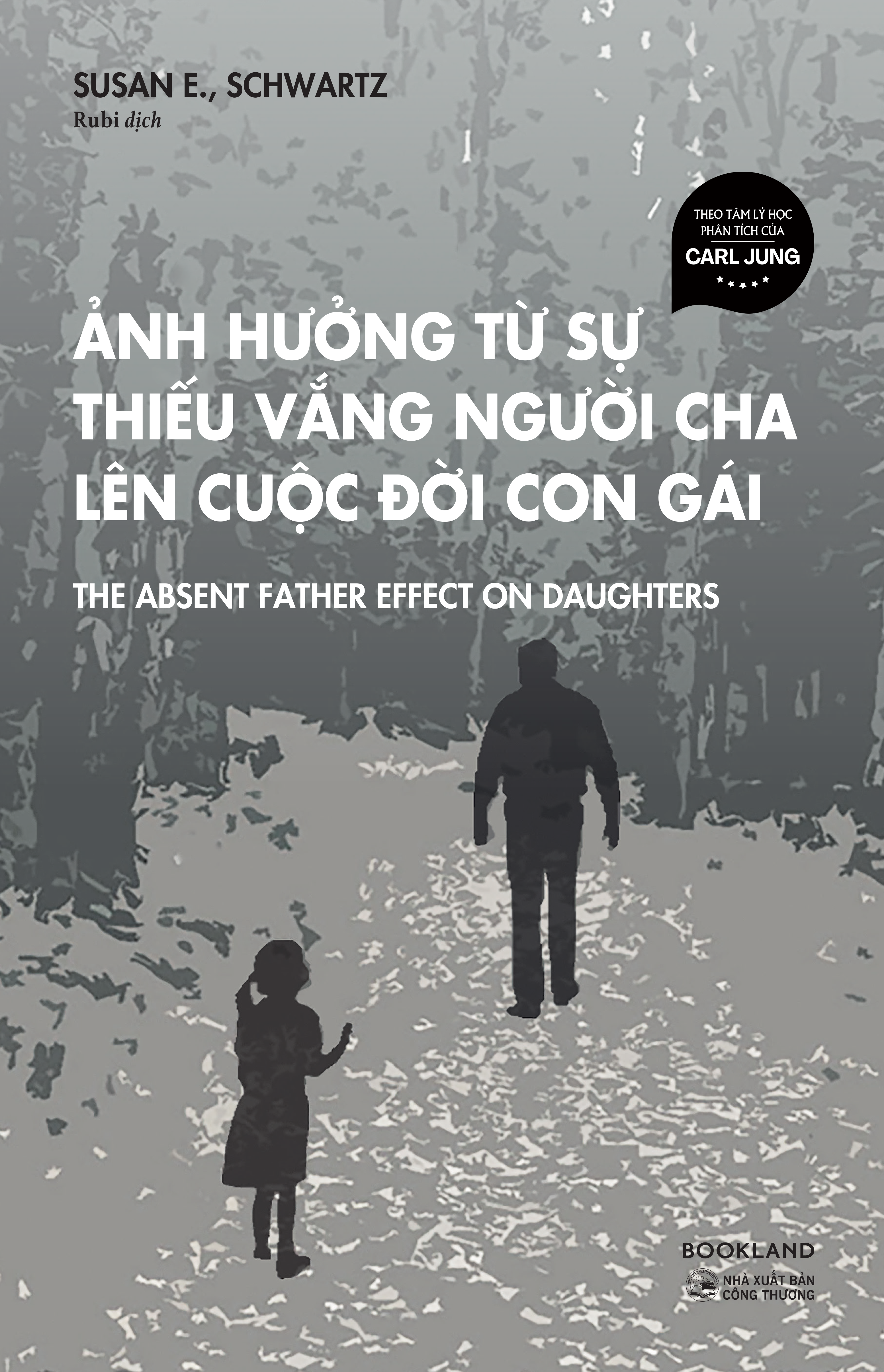 Ảnh Hưởng Từ Sự Thiếu Vắng Người Cha Lên Cuộc Đời Con Gái - The Absent Father Effect on Daughters