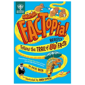 animal factopia! follow the trail of 400 beastly facts