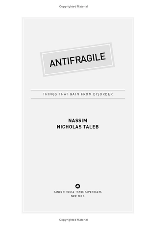 antifragile: things that gain from disorder