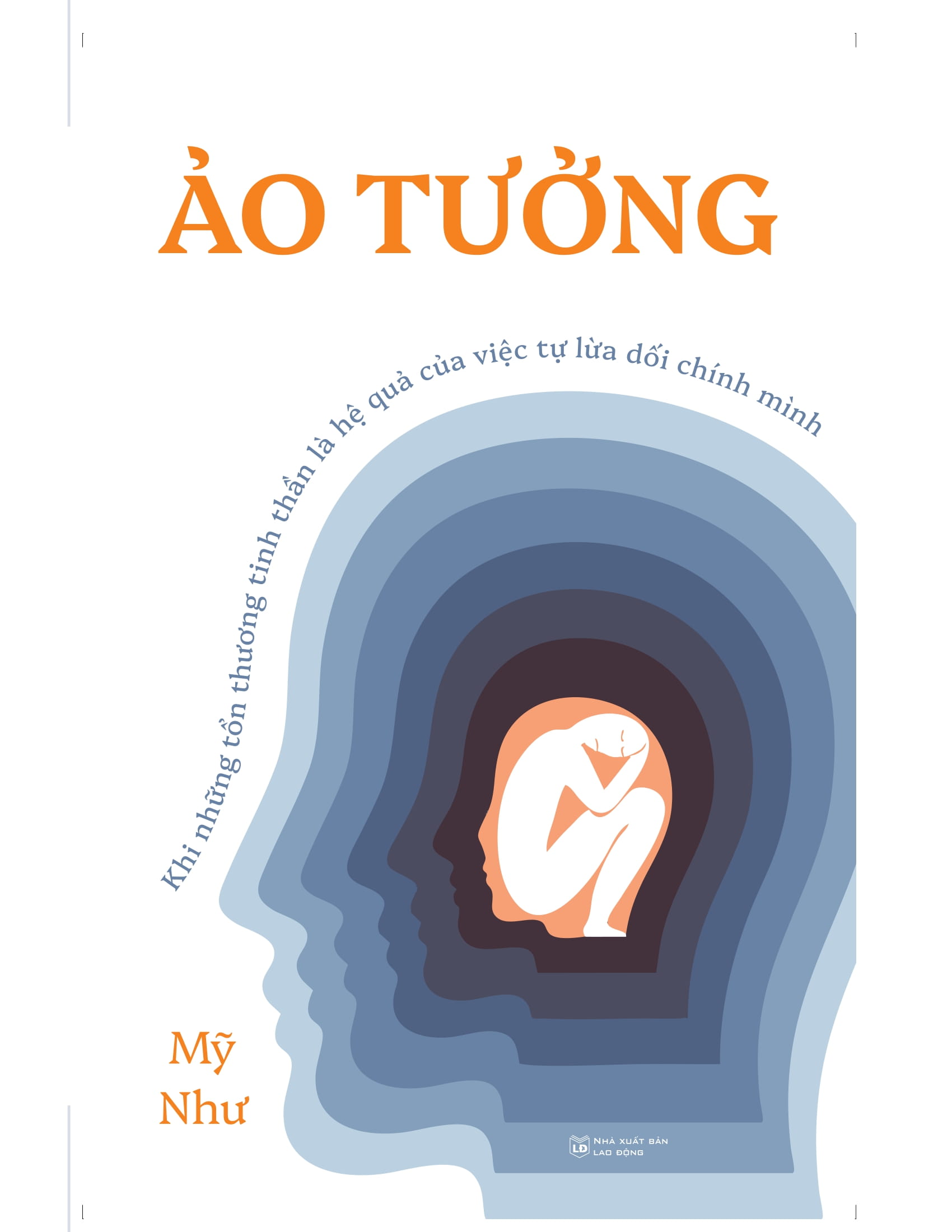 Ao Tuong - Khi Nhung Ton Thuong Tinh Than La He Qua Cua Viec Tu Lua Doi Chinh Minh