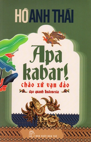 apa kabar! chào xứ vạn đảo dạo quanh indonesia