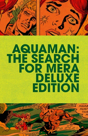 aquaman: the search for mera deluxe edition