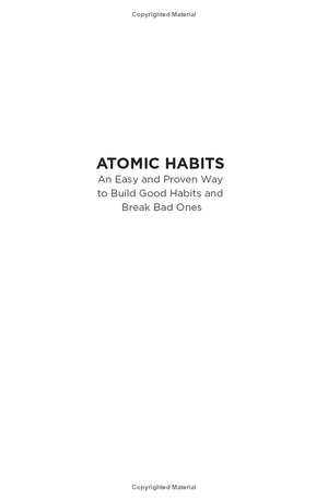 atomic habits: an easy & proven way to build good habits & break bad ones