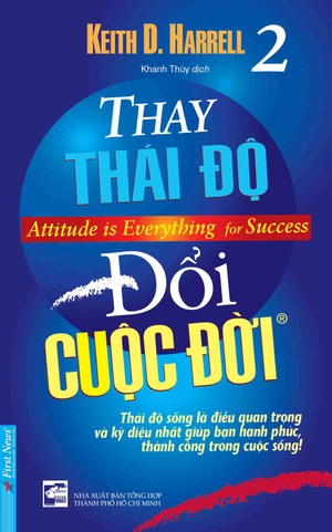 attitude is everything for success - thay thái độ đổi cuộc đời - tập 2 (tái bản 2023)