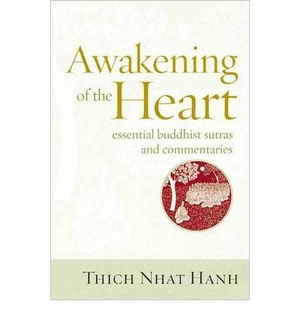 awakening of the heart : essential buddhist sutras and commentaries
