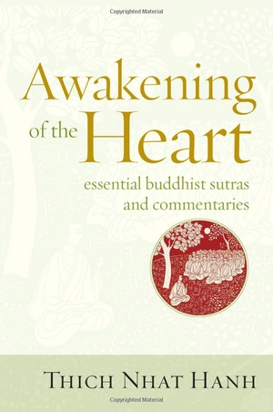 awakening of the heart : essential buddhist sutras and commentaries