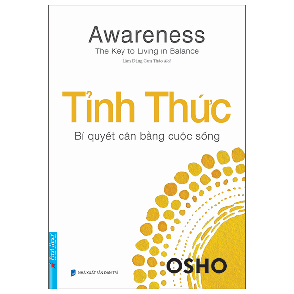 Awareness - The Key To Living In Balance - Tinh Thuc - Bi Quyet Can Bang Cuoc Song