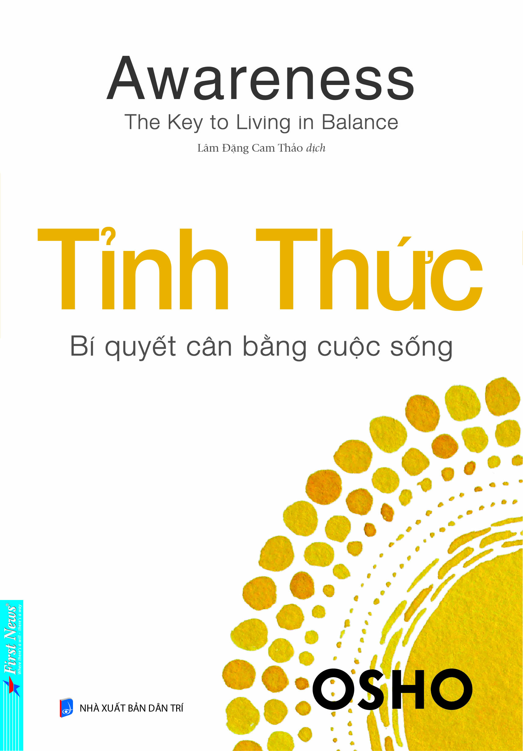Awareness - The Key To Living In Balance - Tinh Thuc - Bi Quyet Can Bang Cuoc Song