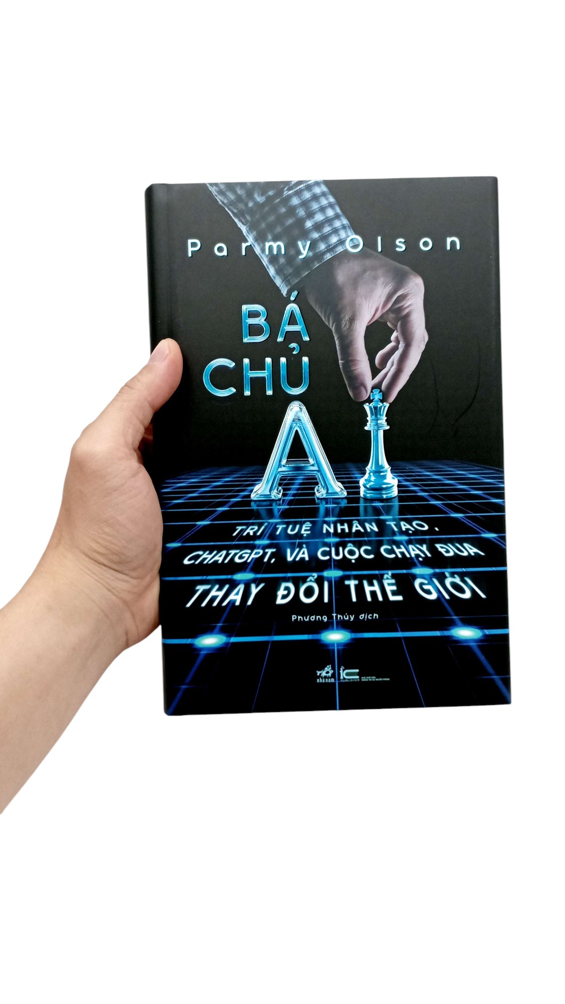 bá chủ ai - trí tuệ nhân tạo, chatgpt, và cuộc chạy đua thay đổi thế giới - bìa cứng