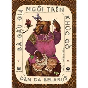 bà gấu già ngồi trên khúc gỗ