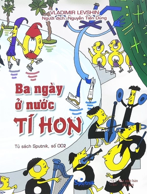 ba ngày ở nước tý hon - bản in màu (tái bản 2023)