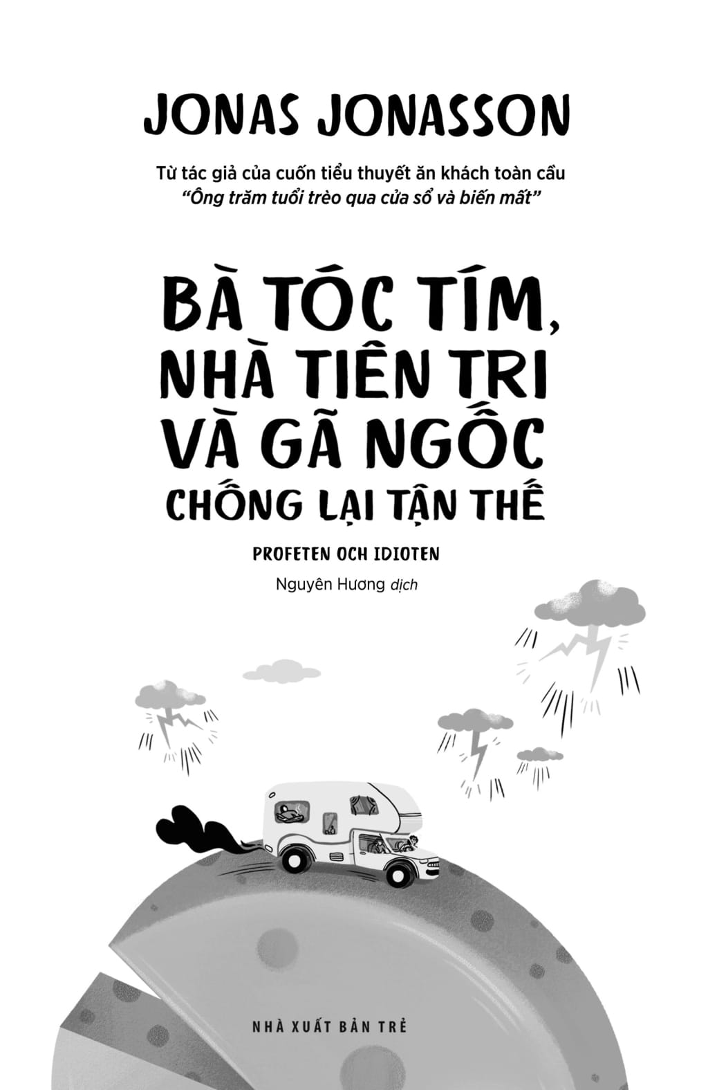 bà tóc tím, nhà tiên tri và gã ngốc chống lại tận thế
