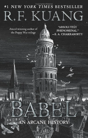 babel - or the necessity of violence - an arcane history of the oxford translators' revolution