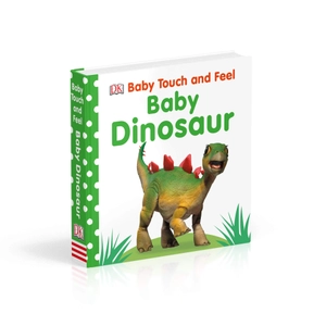 baby touch and feel: baby dinosaur