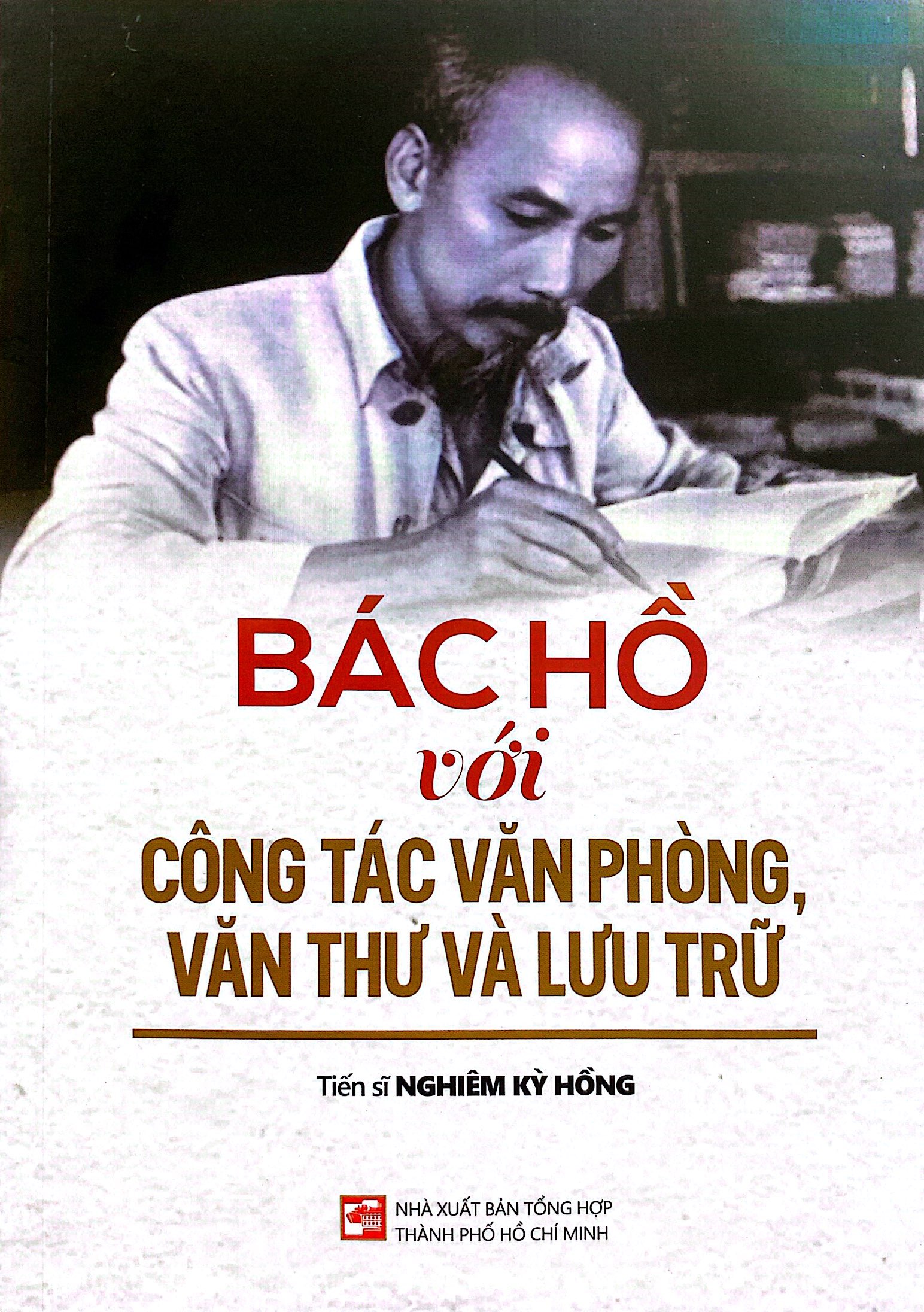 bác hồ với công tác văn phòng, văn thư và lưu trữ