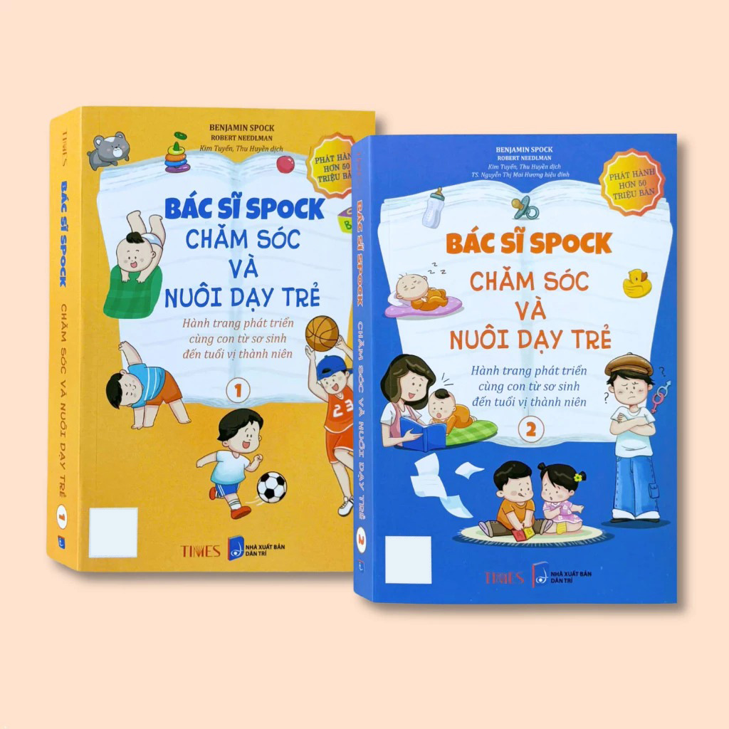bác sĩ spock - chăm sóc và nuôi dạy trẻ hành trang phát triển cùng con từ sơ sinh đến tuổi vị thành niên (bộ 2 cuốn)