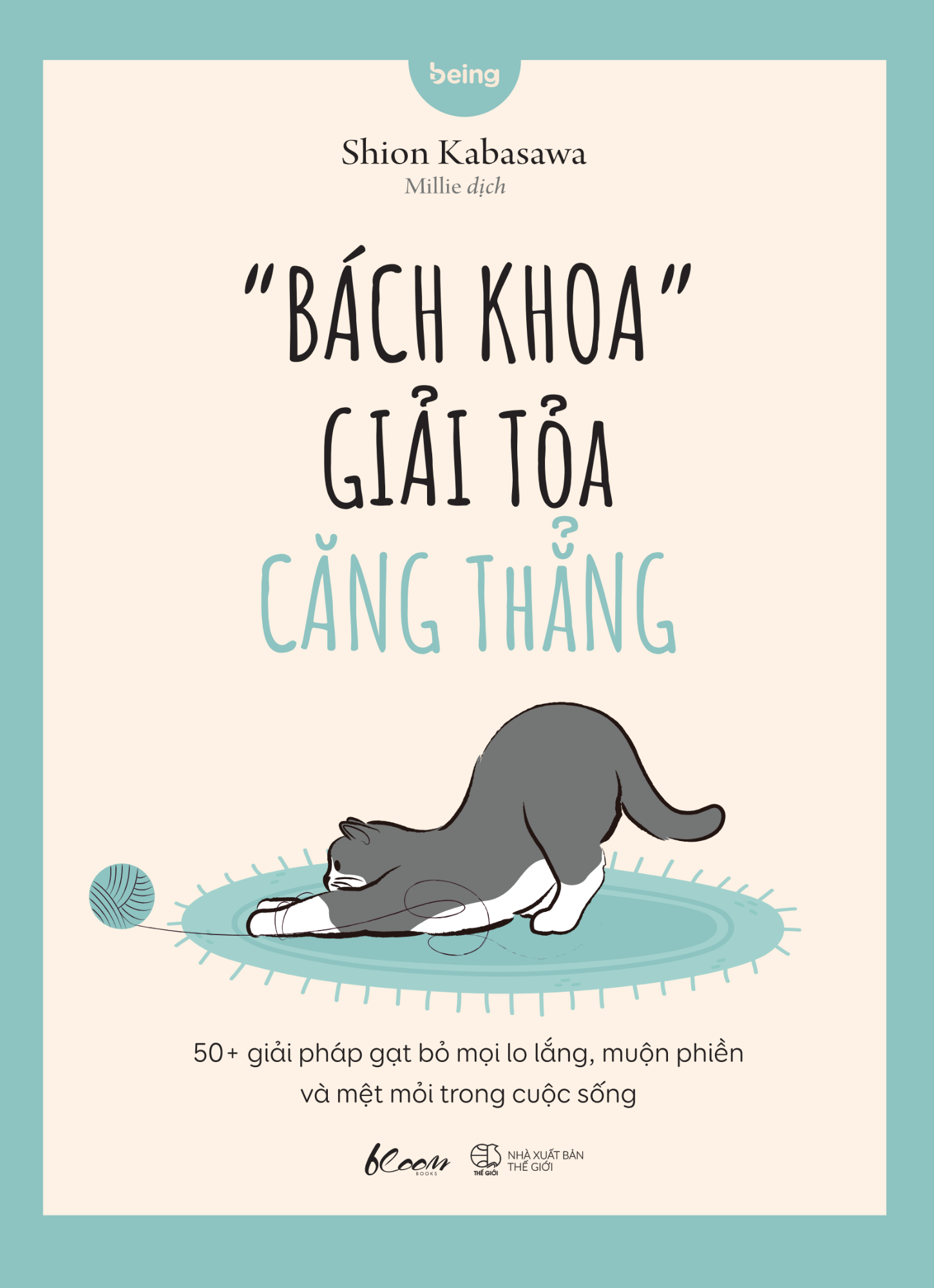 “bách khoa” giải tỏa căng thẳng - 50+ giải pháp gạt bỏ mọi lo lắng, muộn phiền và mệt mỏi trong cuộc sống