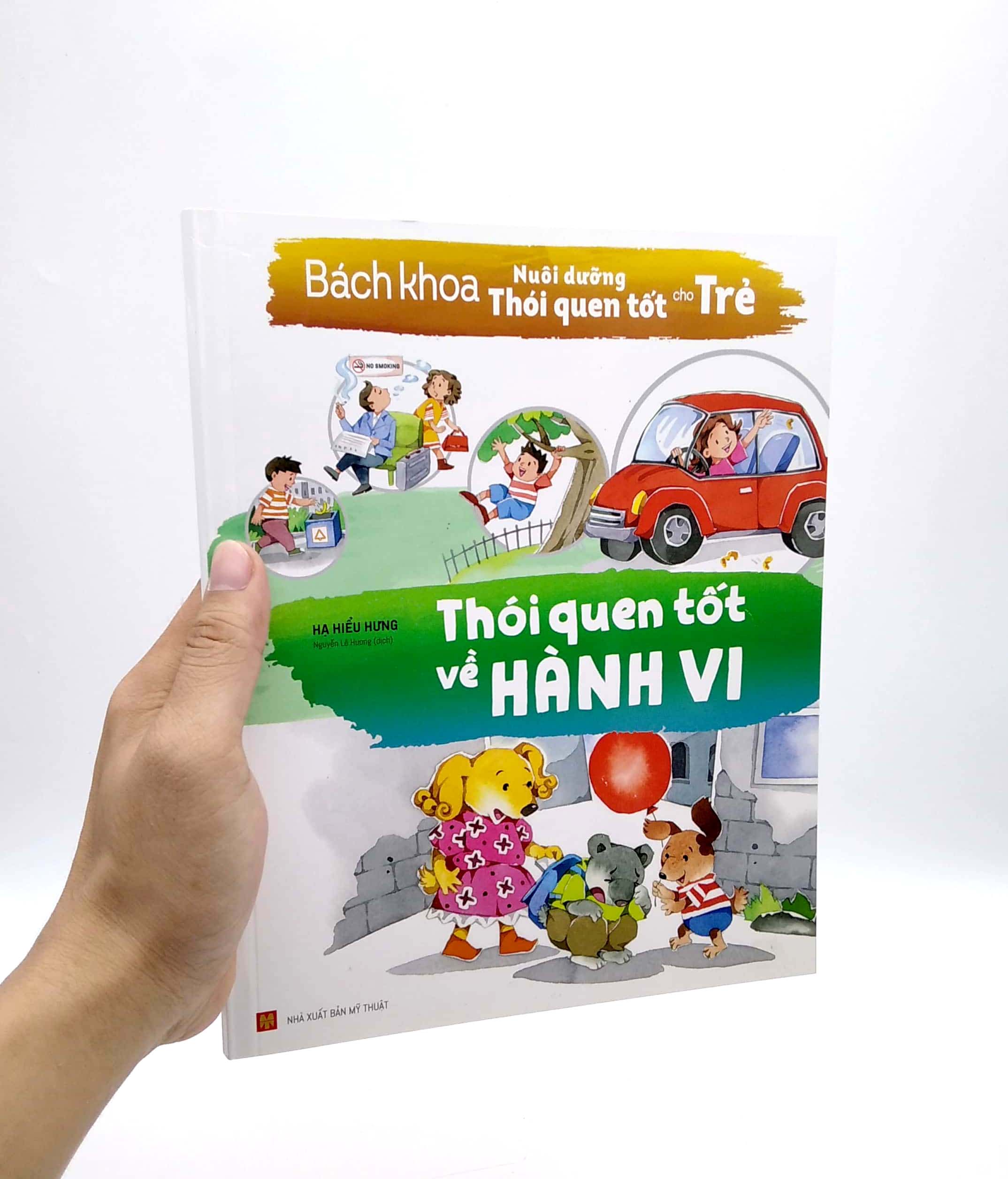 bách khoa nuôi dưỡng thói quen tốt cho trẻ - thói quen tốt về hành vi (tái bản 2022)