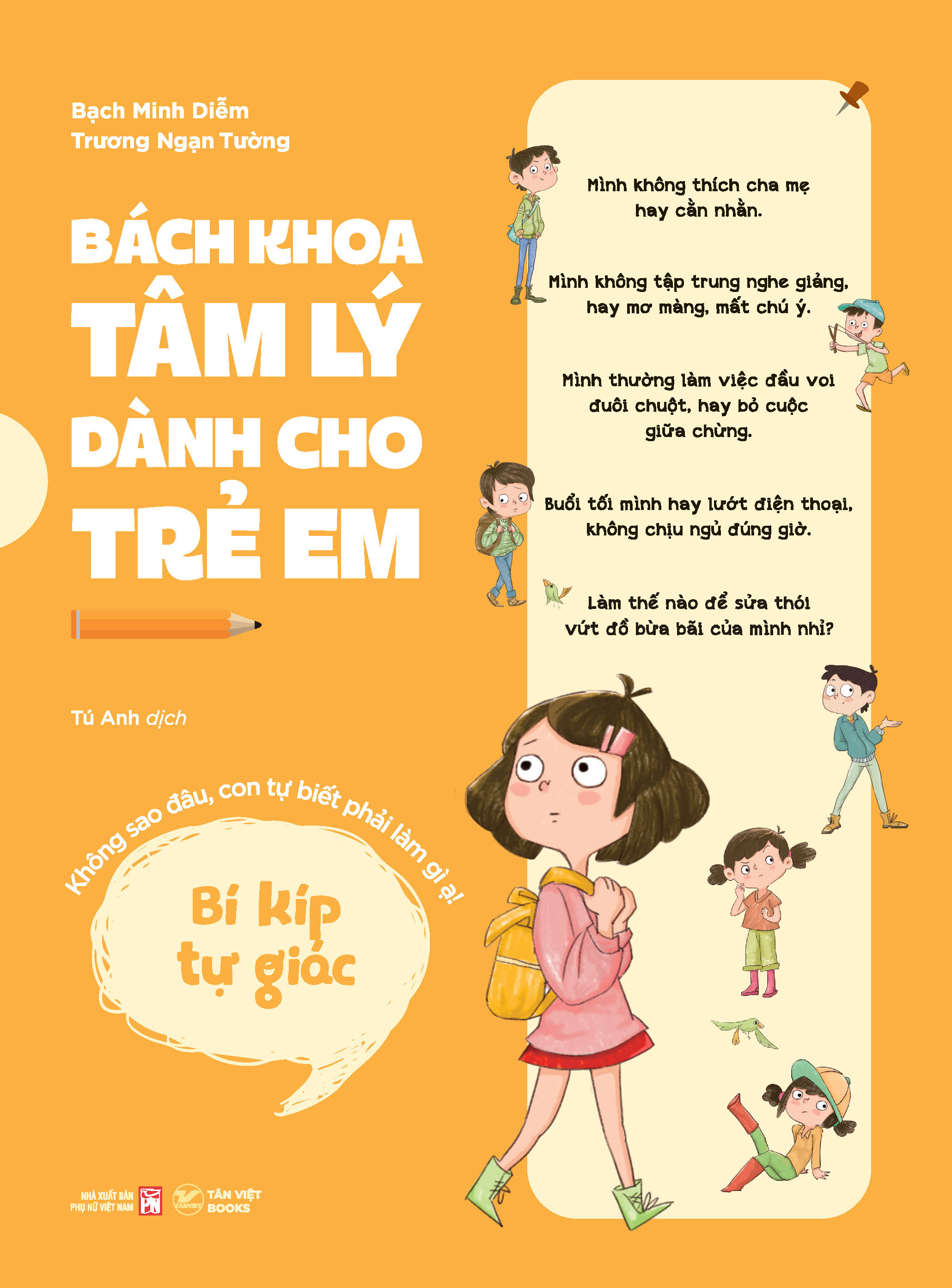 Bách Khoa Tâm Lý Dành Cho Trẻ Em - Bí Kíp Tự Giác - Không Sao Đâu, Con Tự Biết Phải Làm Gì Ạ!