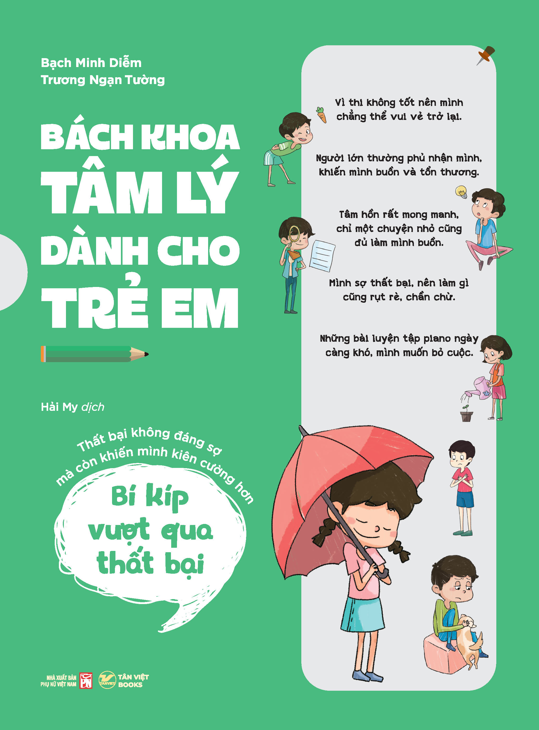 Bách Khoa Tâm Lý Dành Cho Trẻ Em - Bí Kíp Vượt Qua Sự Thất Bại - Thất Bại Không Đáng Sợ, Mà Còn Khiến Mình Kiên Cường Hơn