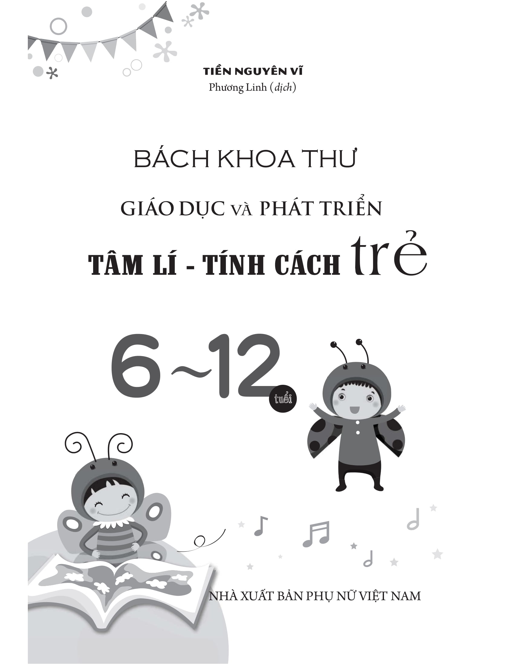bách khoa thư giáo dục và phát triển - tâm lí tính cách trẻ 6-12 tuổi