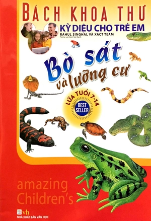 bách khoa thư kỳ diệu cho trẻ em - bò sát và lưỡng cư