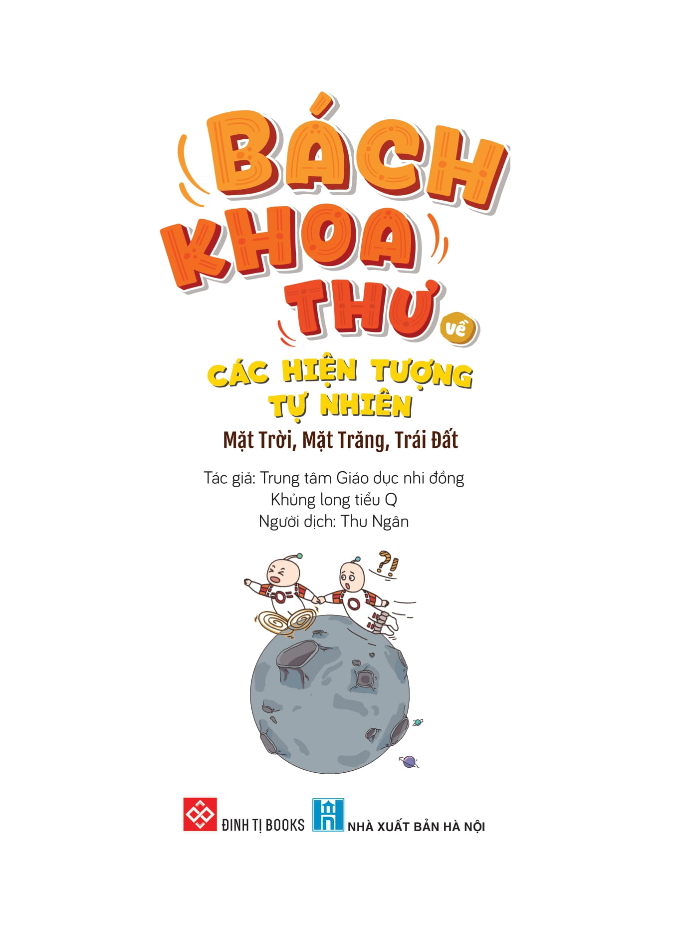 bách khoa thư về các hiện tượng tự nhiên - mặt trời, mặt trăng, trái đất