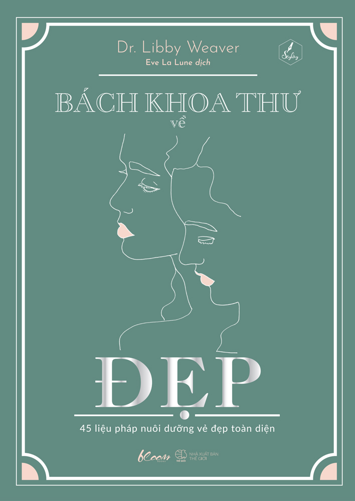 bách khoa thư về đẹp - 45 liệu pháp nuôi dưỡng vẻ đẹp toàn diện