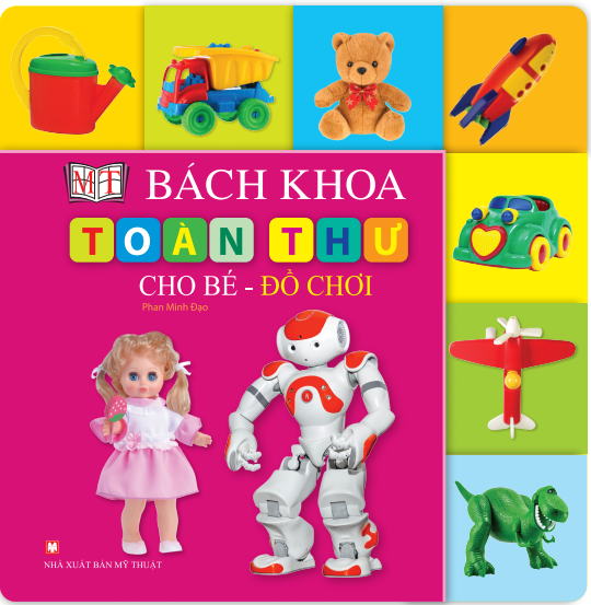 bách khoa toàn thư cho bé - đồ chơi