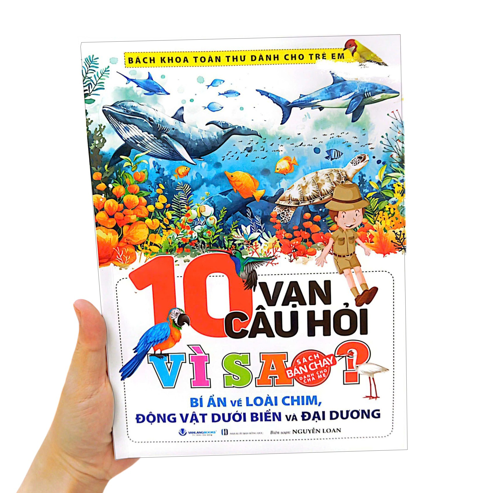 bách khoa toàn thư dành cho trẻ em - 10 vạn câu hỏi vì sao - bí ẩn về loài chim, động vật dưới biển và đại dương (tái bản 2024)