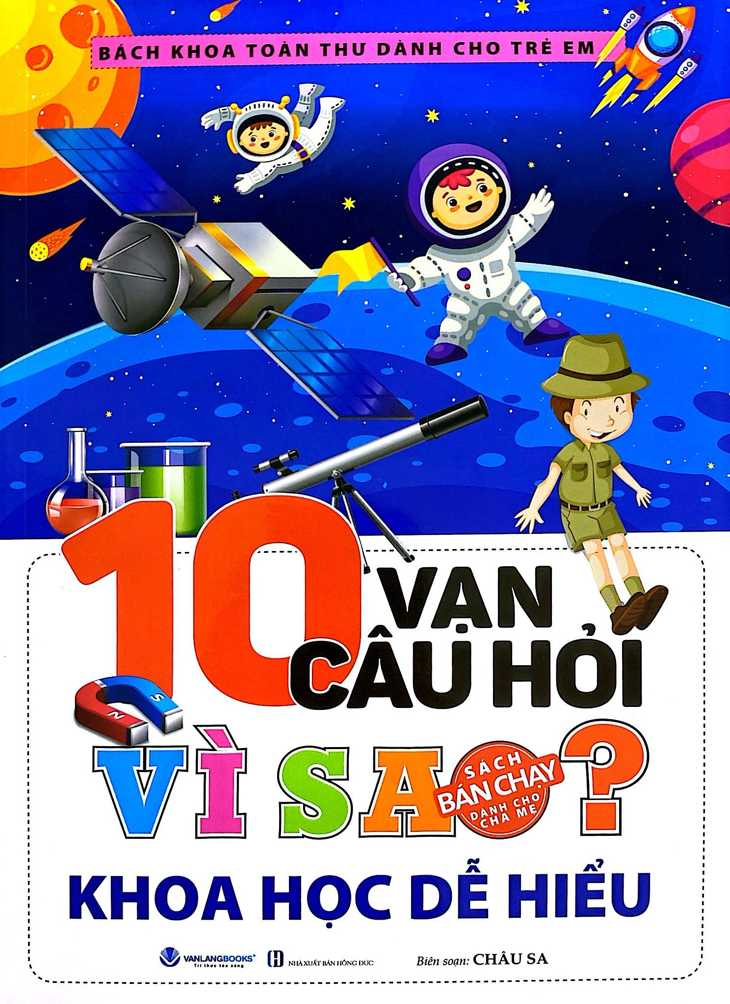 bách khoa toàn thư dành cho trẻ em - 10 vạn câu hỏi vì sao - khoa học dễ hiểu (tái bản 2024)