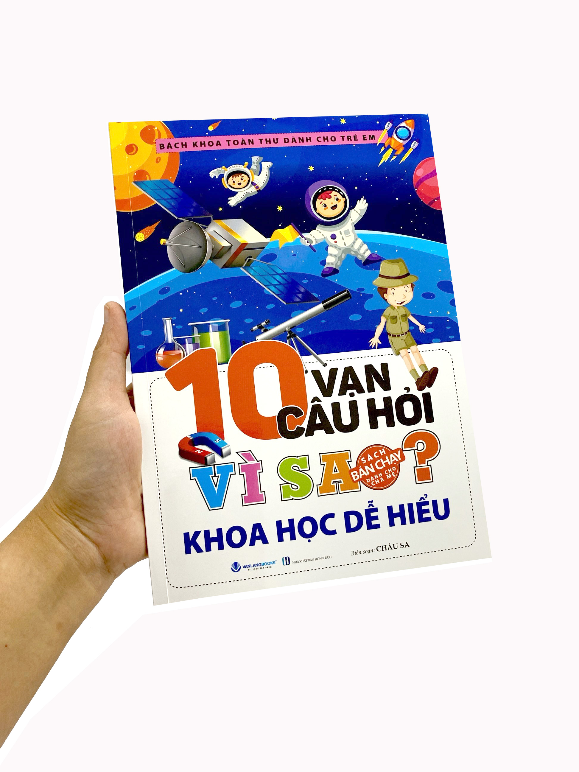 bách khoa toàn thư dành cho trẻ em - 10 vạn câu hỏi vì sao - khoa học dễ hiểu (tái bản 2024)