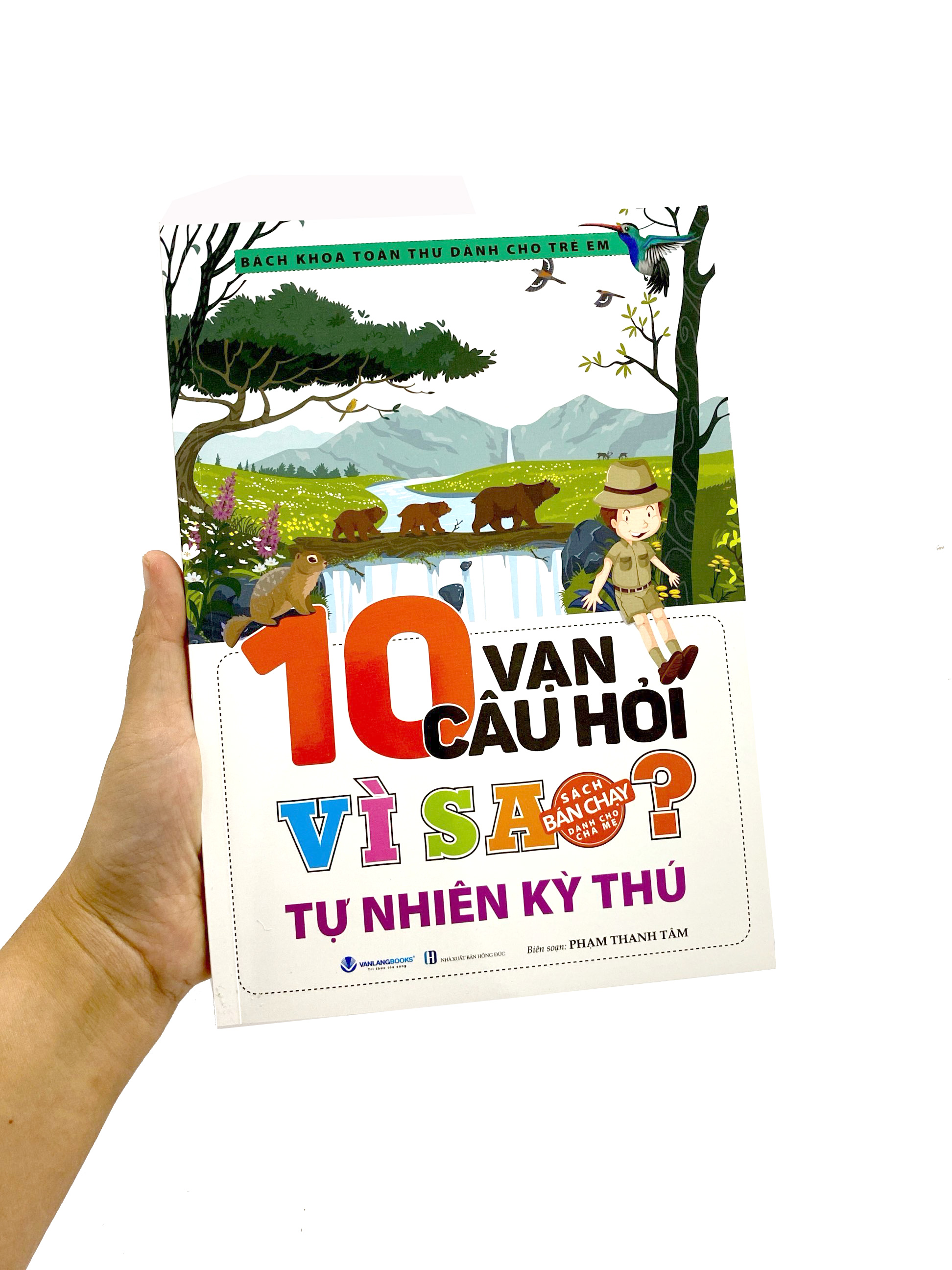 bách khoa toàn thư dành cho trẻ em - 10 vạn câu hỏi vì sao - tự nhiên kỳ thú (tái bản 2024)