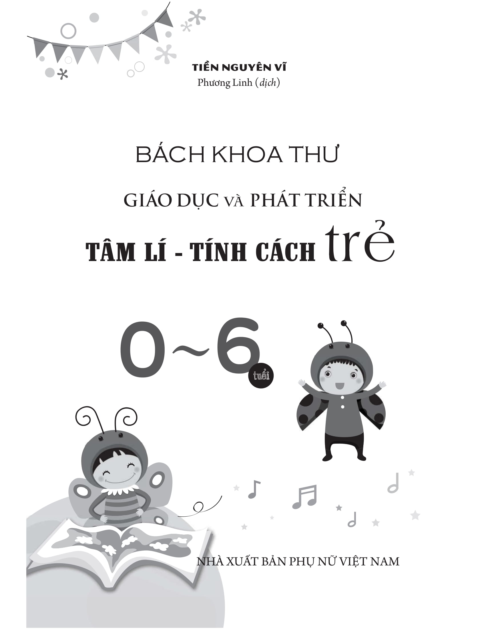 bách khoa toàn thư giáo dục và phát triển - tâm lý tính cách trẻ 0-6 tuổi