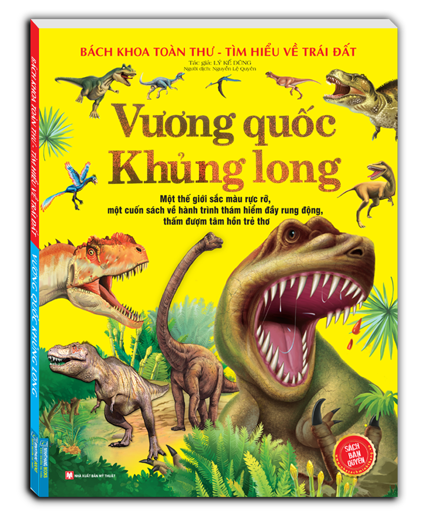 bách khoa toàn thư tìm hiểu về trái đất - vương quốc khủng long (tái bản 2023)