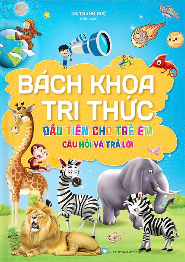 bách khoa tri thức đầu tiên cho trẻ em - câu hỏi và trả lời - bìa cứng