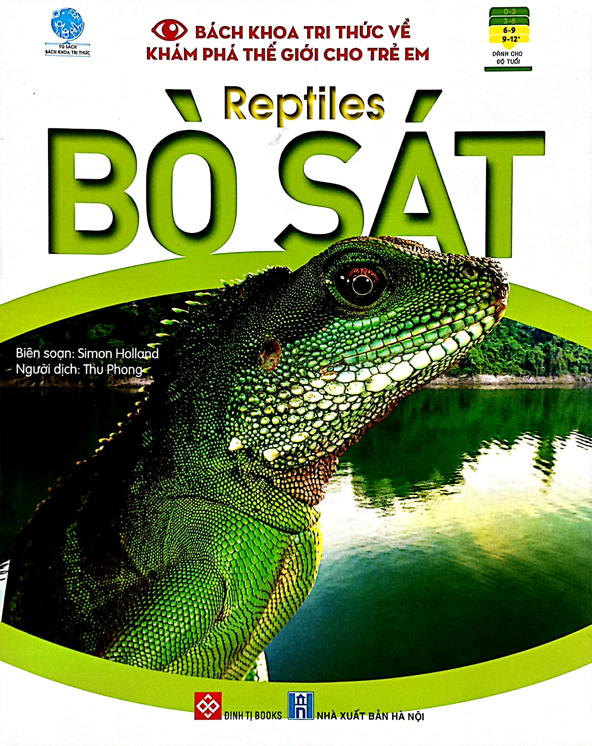 bách khoa tri thức về khám phá thế giới cho trẻ em - reptiles - bò sát