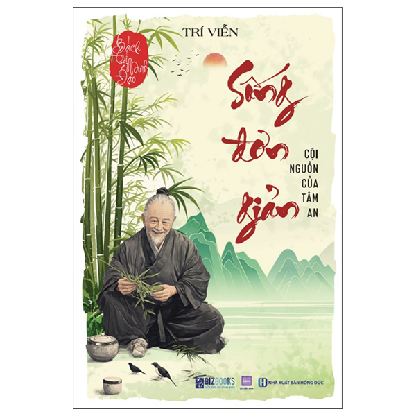 Bach Tri Minh Dao - Song Don Gian - Coi Nguon Cua Tam An