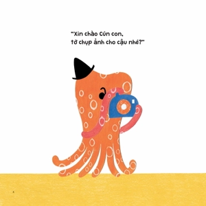bạch tuộc biết tuốt - tớ chụp ảnh cho cậu nhé?