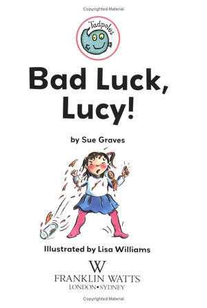 bad luck, lucy! (tadpoles)
