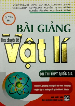 bài giảng theo chuyên đề vật lí - quyển hạ (ôn thi thpt quốc gia)