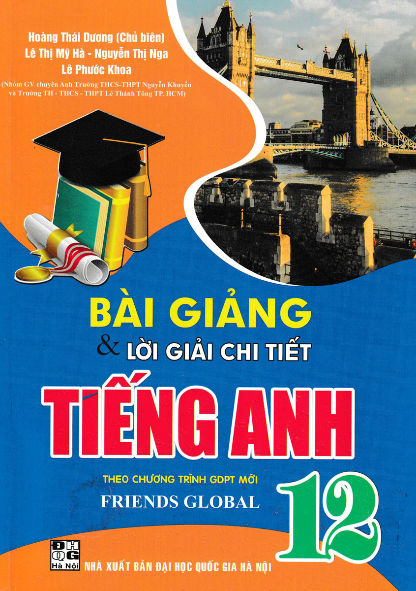 bài giảng và lời giải chi tiết tiếng anh 12 (friends global)