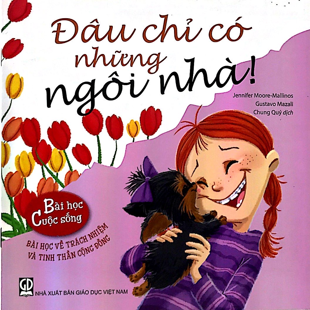 Bài Học Cuộc Sống - Đâu Chỉ Có Những Ngôi Nhà!