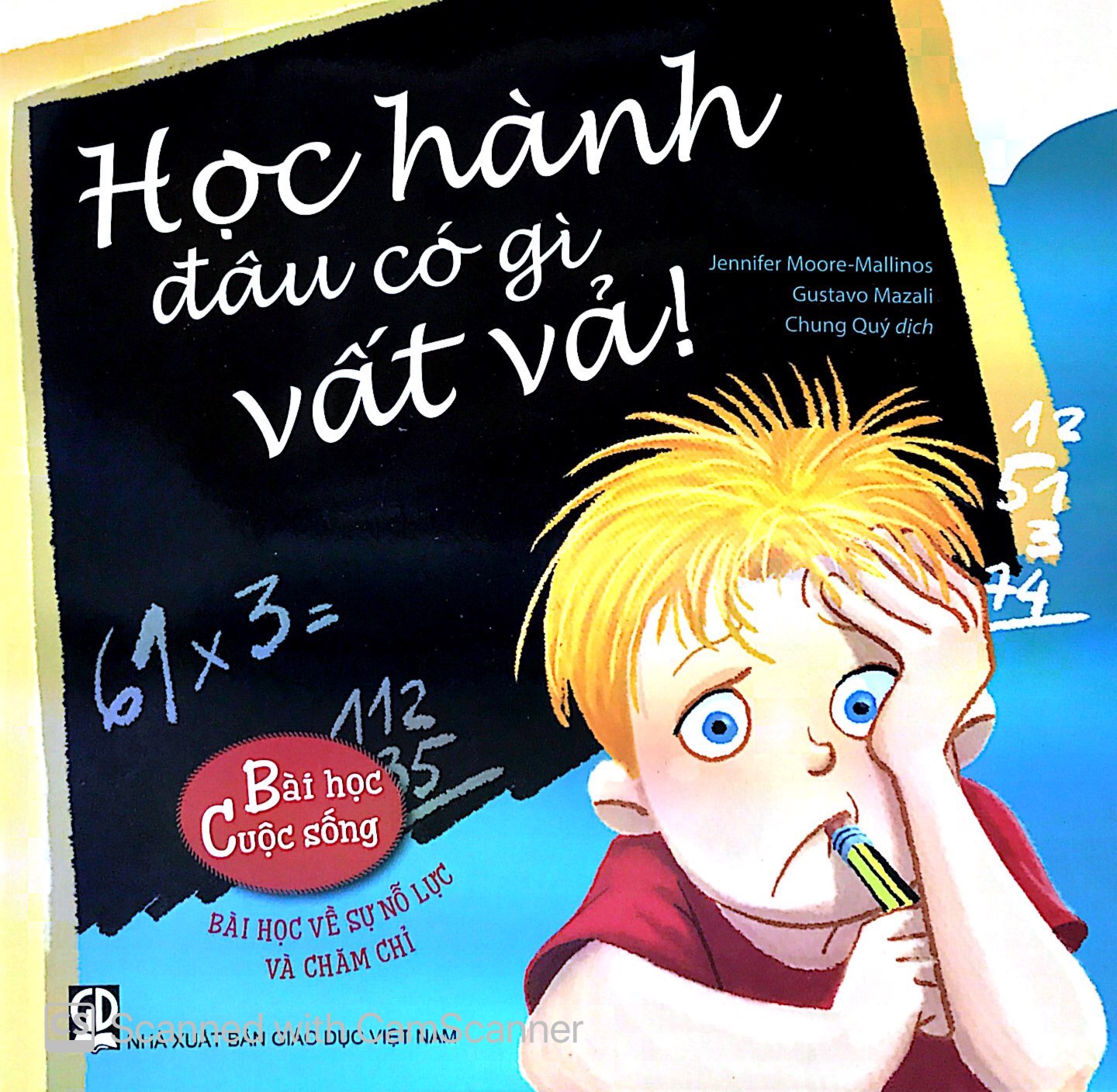 bài học cuộc sống - học hành đâu có gì vất vả!