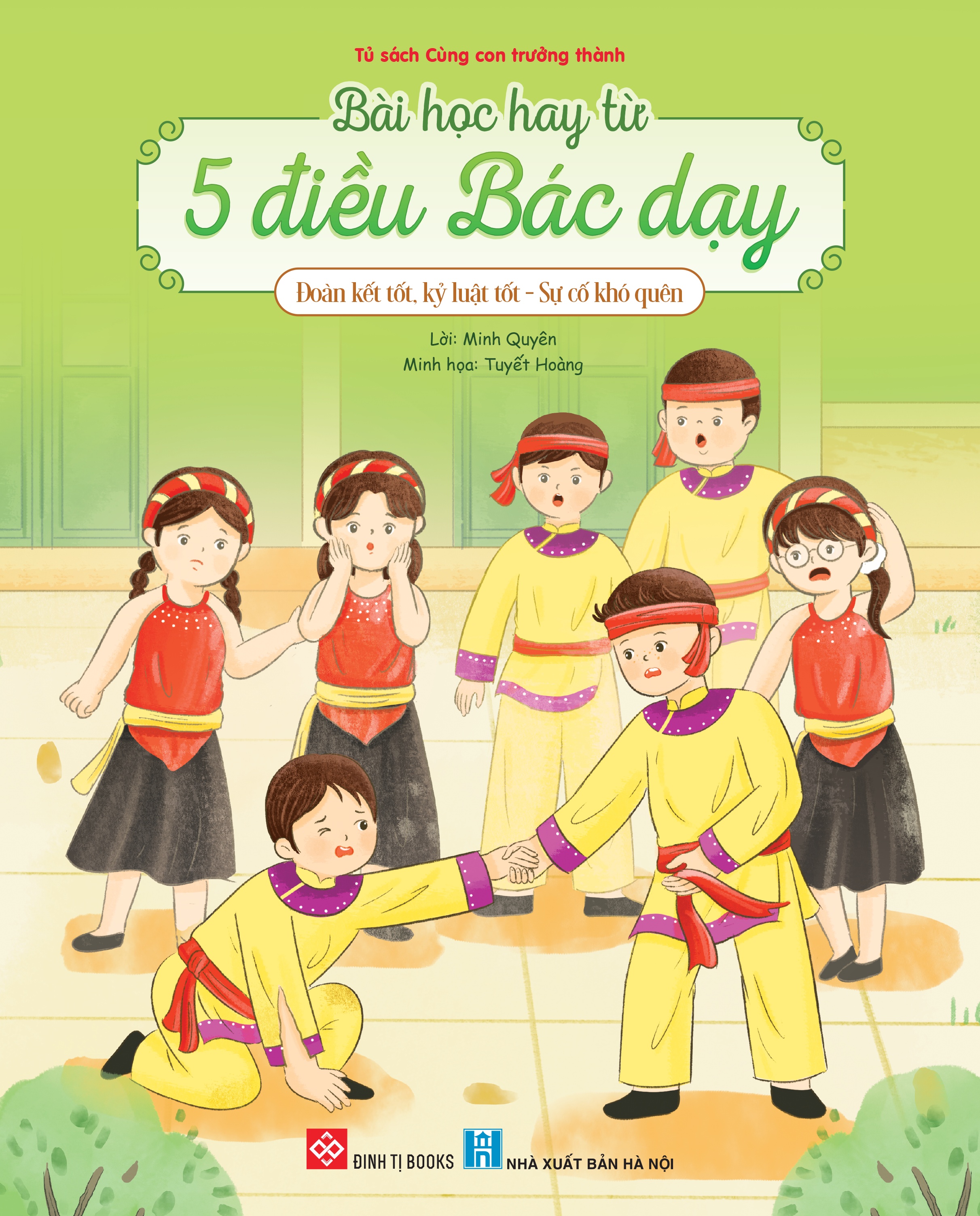 Bai Hoc Hay Tu 5 Dieu Bac Day - Doan Ket Tot, Ky Luat Tot - Su Co Kho Quen