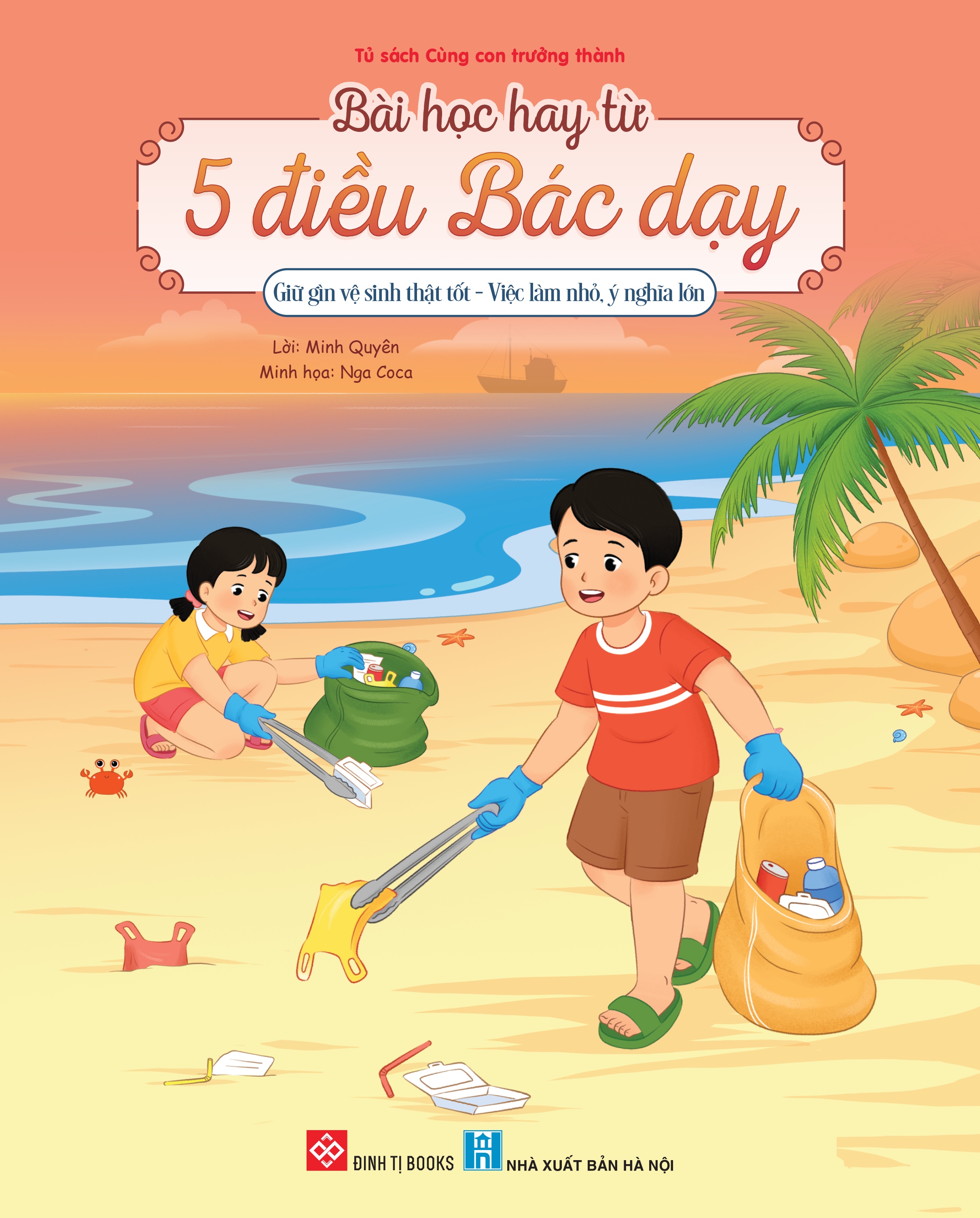Bai Hoc Hay Tu 5 Dieu Bac Day - Giu Gin Ve Sinh That Tot - Viec Lam Nho, Y Nghia Lon