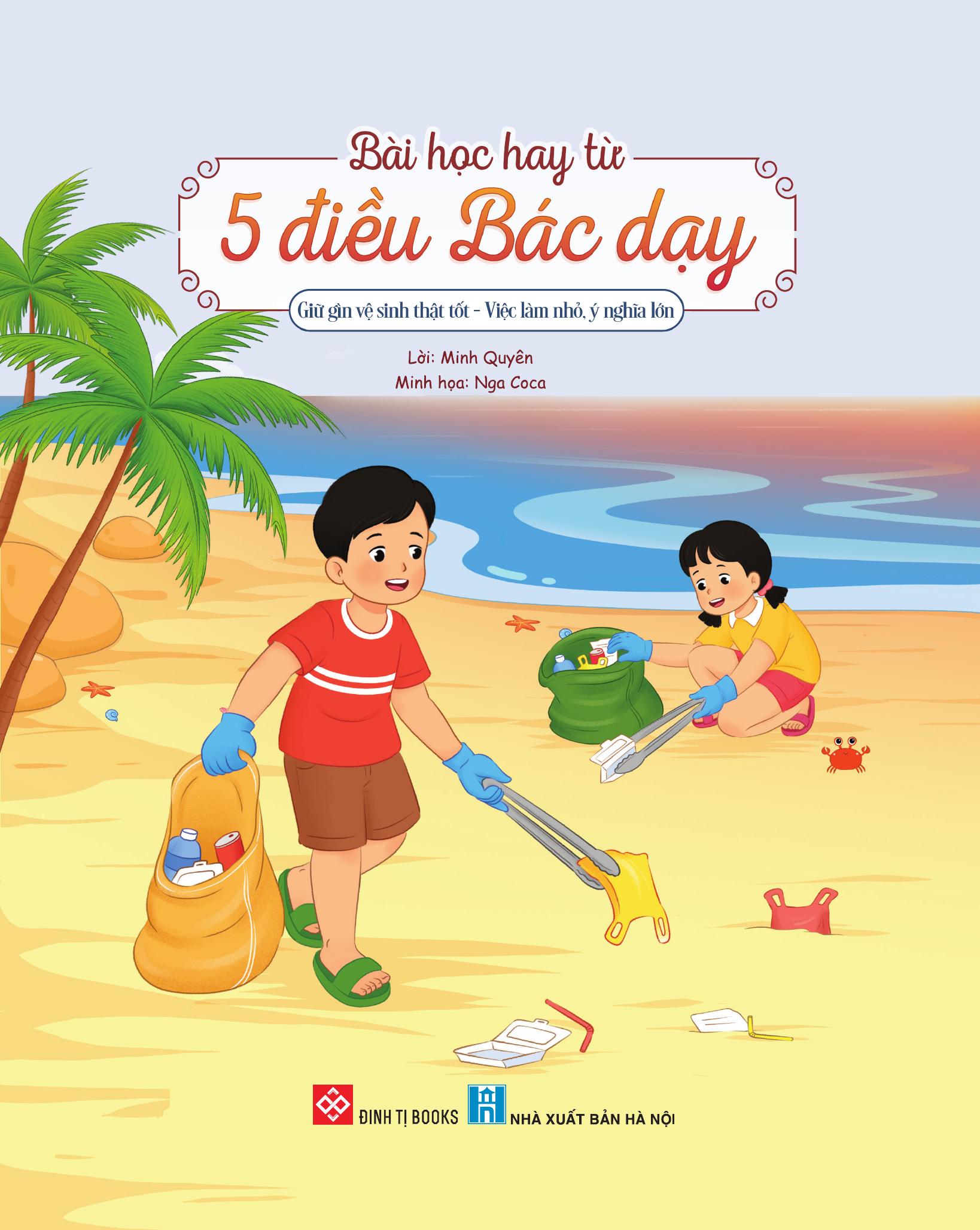 Bai Hoc Hay Tu 5 Dieu Bac Day - Giu Gin Ve Sinh That Tot - Viec Lam Nho, Y Nghia Lon